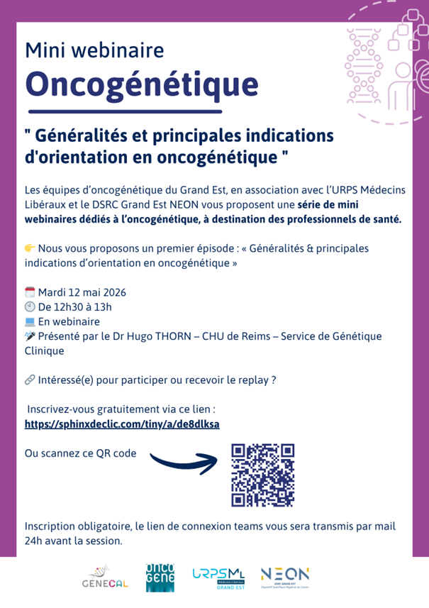 Poster for a mini webinar on Oncogénetics: 'Généralités et principales indications d'orientation en oncogénétique', with date 12 May 2026, 12:30–13:00, presenter Dr Hugo THORN; includes registration link and a QR code.